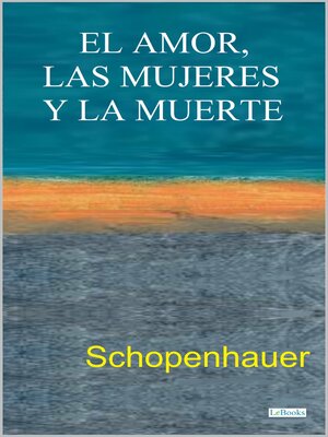 cover image of El Amor, las Mujeres y la Muerte
